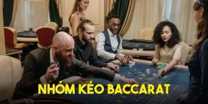 Nhóm Kéo Baccarat