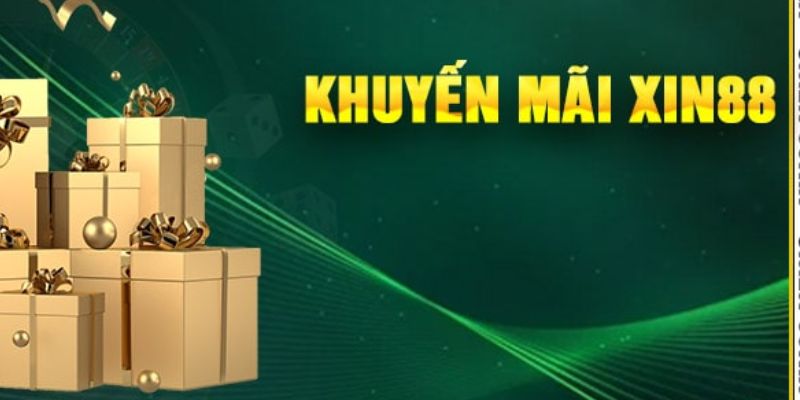 Vô vàn ưu đãi giá trị tri ân người tham gia XIN88